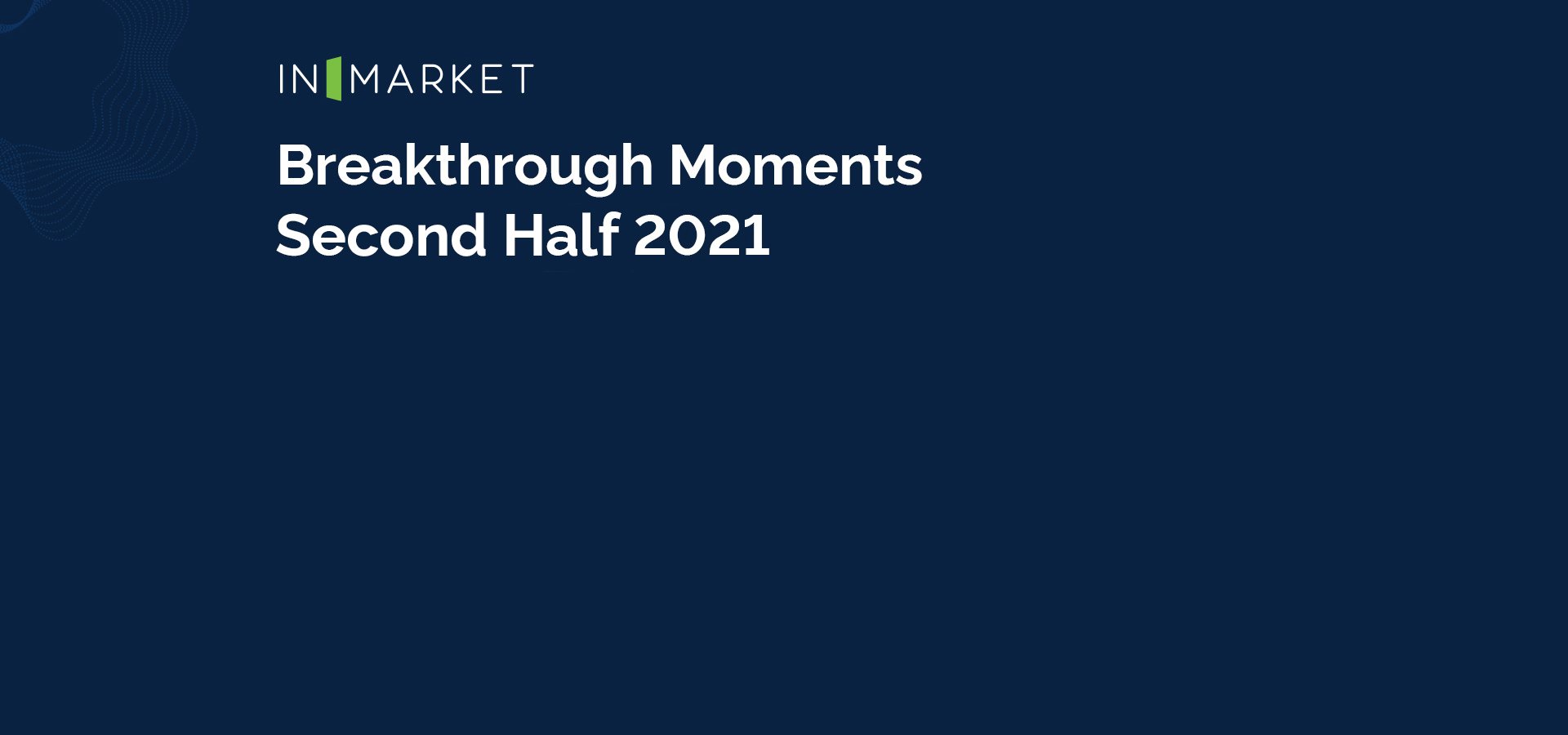 H2 Breakthrough Moments Hubspot Hero NoBrands
