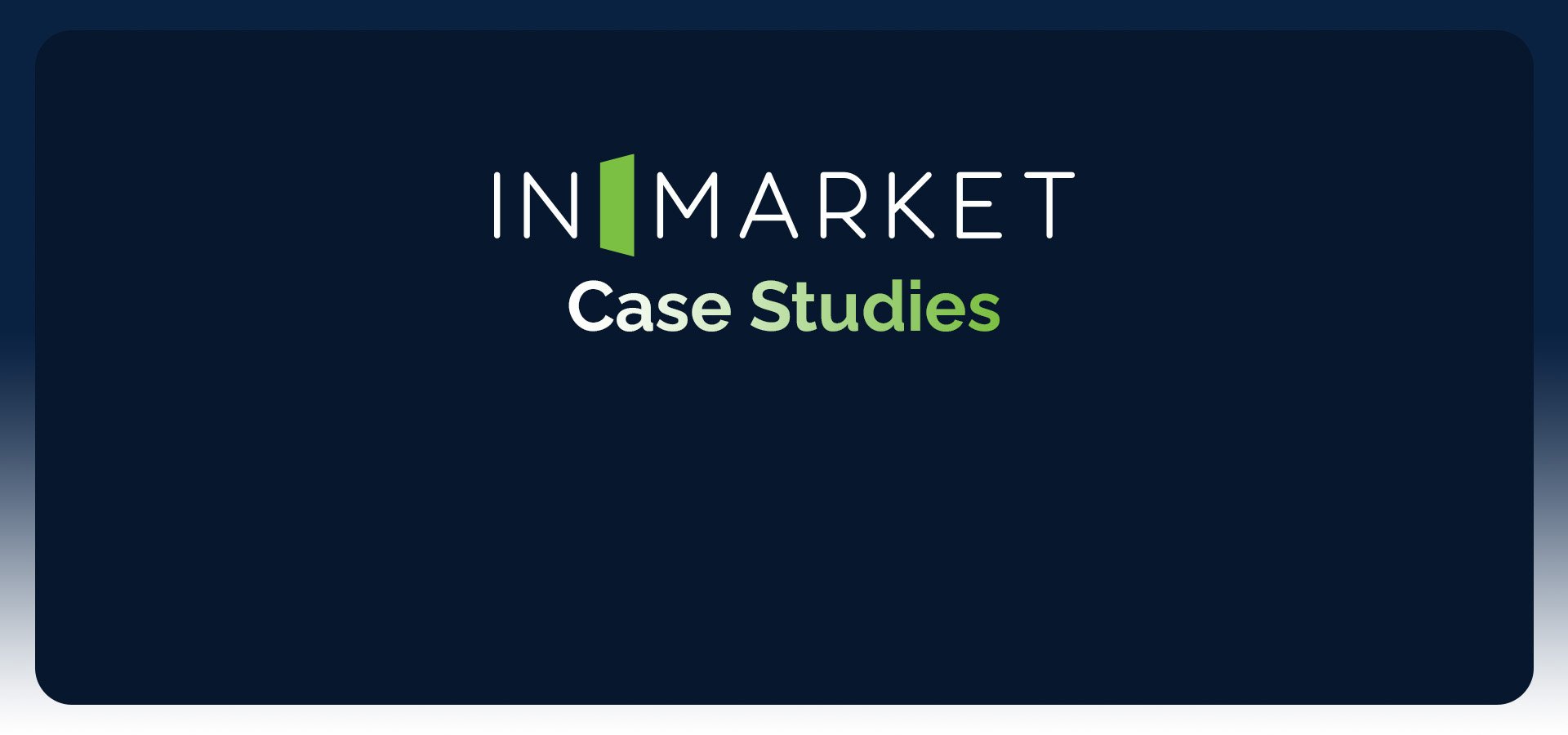 InMarket Case Studies Banner