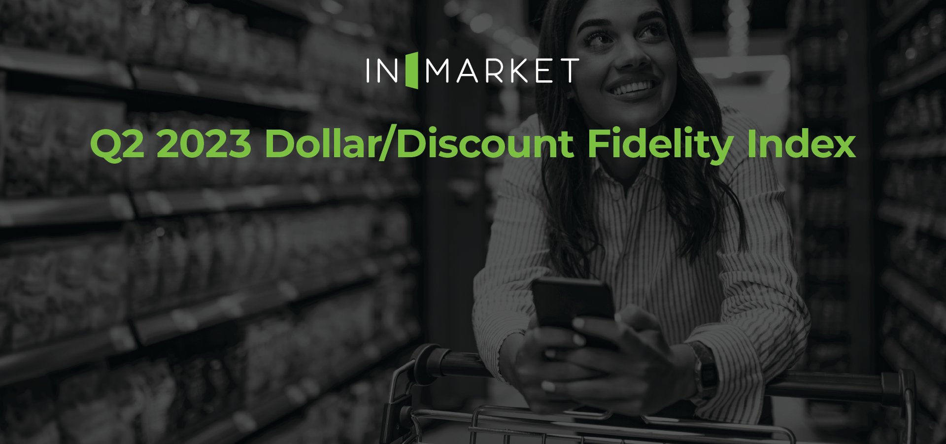 Q2-2023-Dollar-Discount-Fidelity-Index-Social-Images-Hubspot-Header