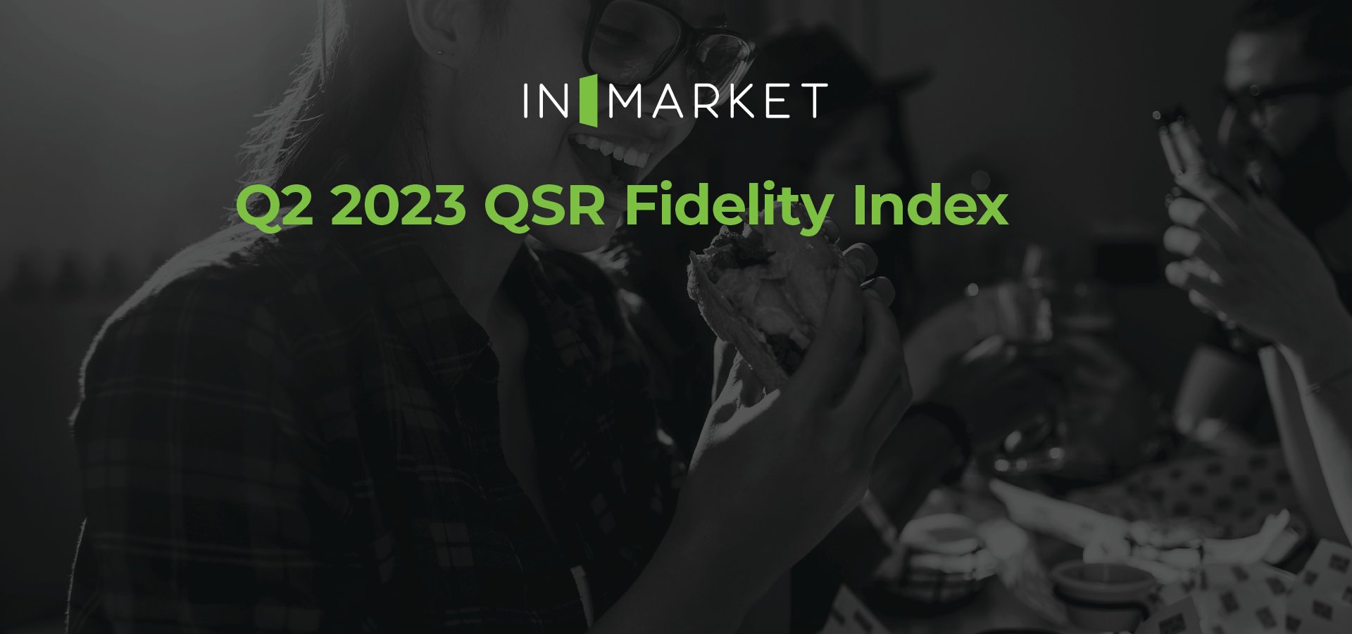 Q2-2023-QSR-Fidelity-Index-Social-Images-HubSpot-Header-V2