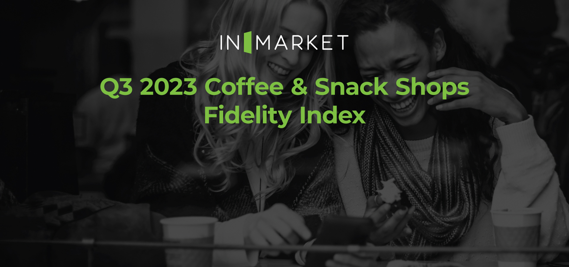 Q3-2023-Coffee-_-Snack-Shop-Fidelity-Index-Social-Images-v3-Hubspot-Header