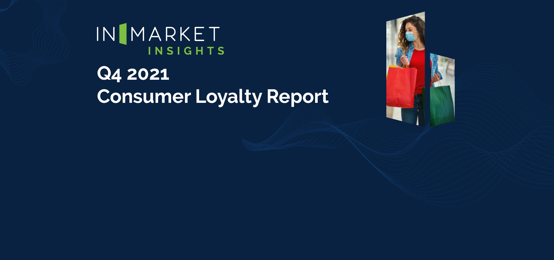 Q4 2021 Consumer Loyalty Report Header Image
