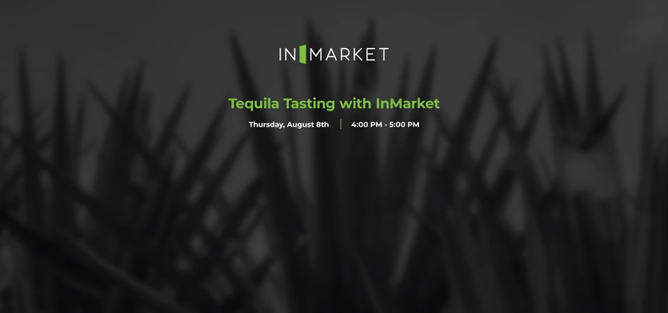 Sales Events - Tequila Tasting with InMarket 8/8/24